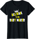 Womens Queen All Hail To The Baby Maker Tshirt For Mothers Day T-Shirt | High Search Volume | Must-Have Style