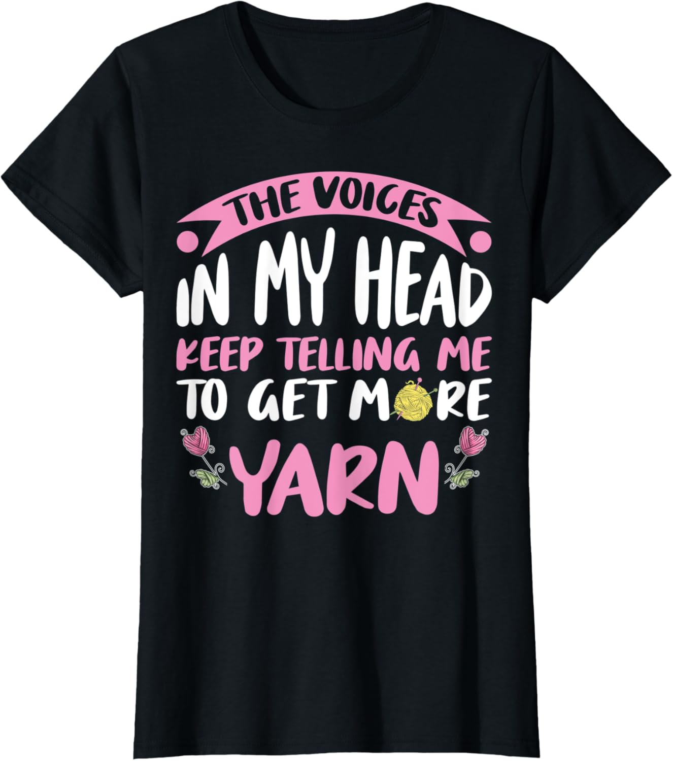 Funny Crocheting Voices Telling Me To Get More Yarn Crochet Yarn Supply | Top Rated | Best Seller Choice