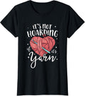 Knitting It's Not Hoarding If It's Yarn Knitter Crochet Yarn Supply | High Search Volume | Perfect for Crafters