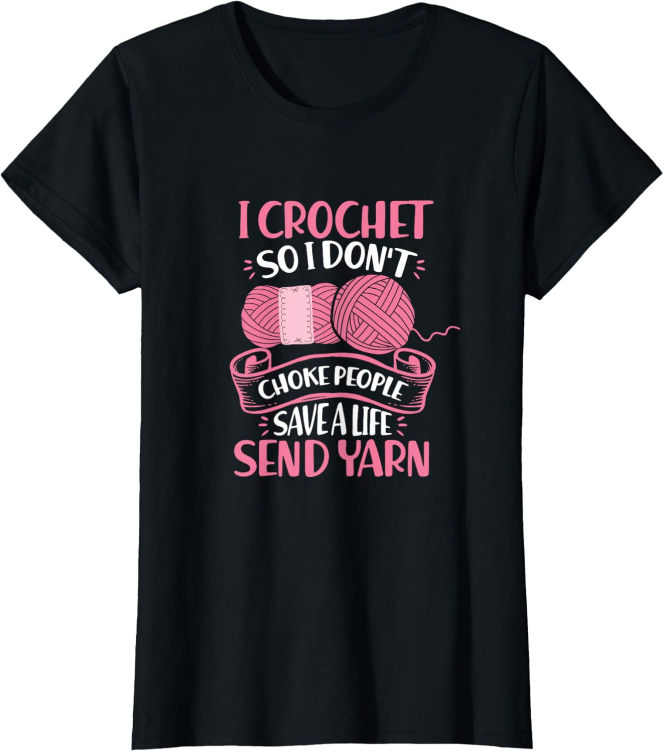 I Crochet So I Don t Choke People Save Life Send Yarn Yarn Supply | Viral US Pick | Perfect for Crafters