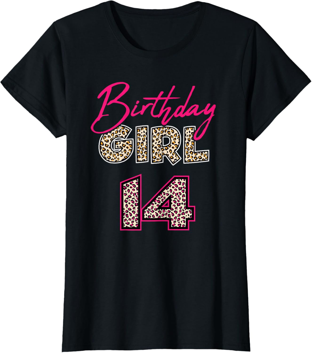 14th Birthday Girl Leopard 14 Years Old Apparel Streetwear Style Fan Favorite