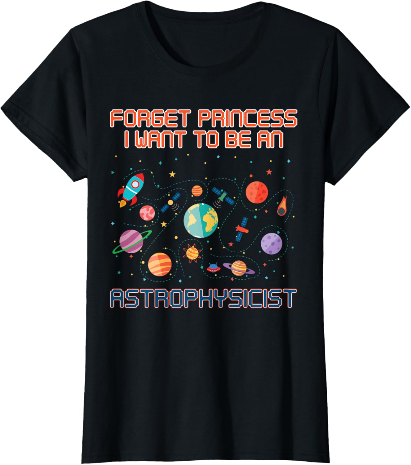 I Want To Be An Astrophysicist Shirt Solar System Girls Gift T-Shirt | US Viral Pick | Aesthetic Casual Look