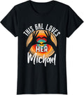 This Gal Loves Her MICHAEL T-Shirt Name MICHAEL T-Shirt | Perfect Gift Idea