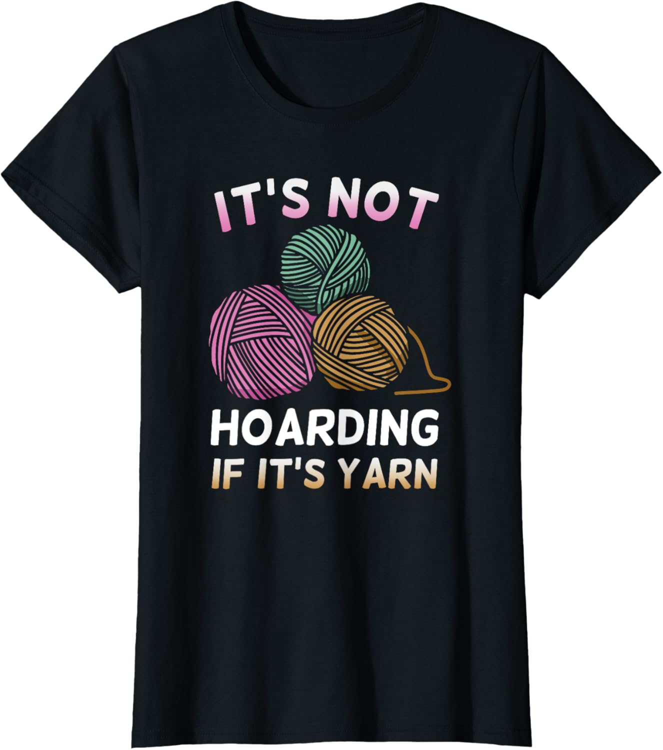 It Not Hoarding if it's Yarn Crochet Design Yarn Supply | Trending 2025 | Perfect for Crafters