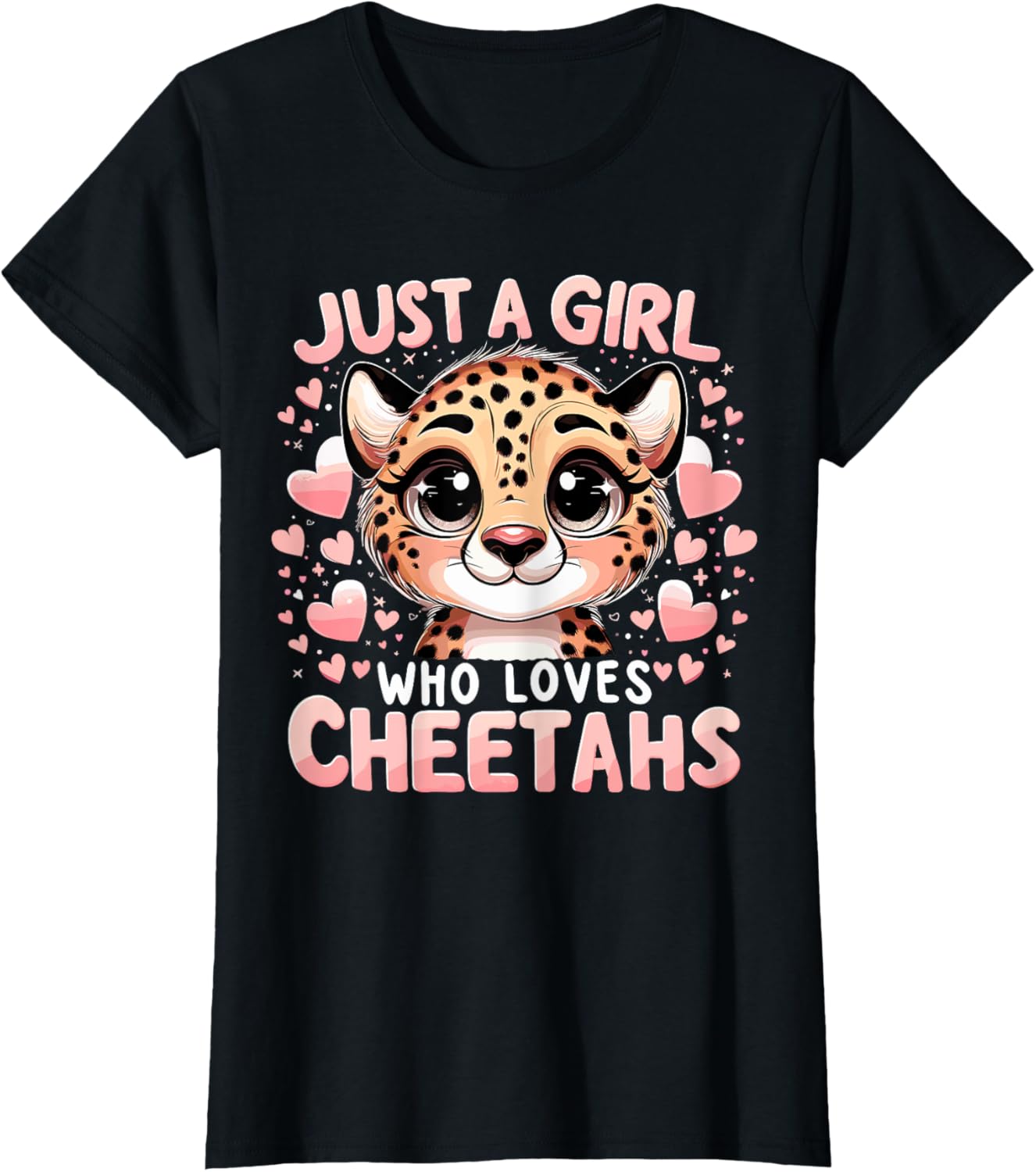 Cheetah Just a Girl Who Loves Cheetahs Apparel Comfort Fit Gift Ready
