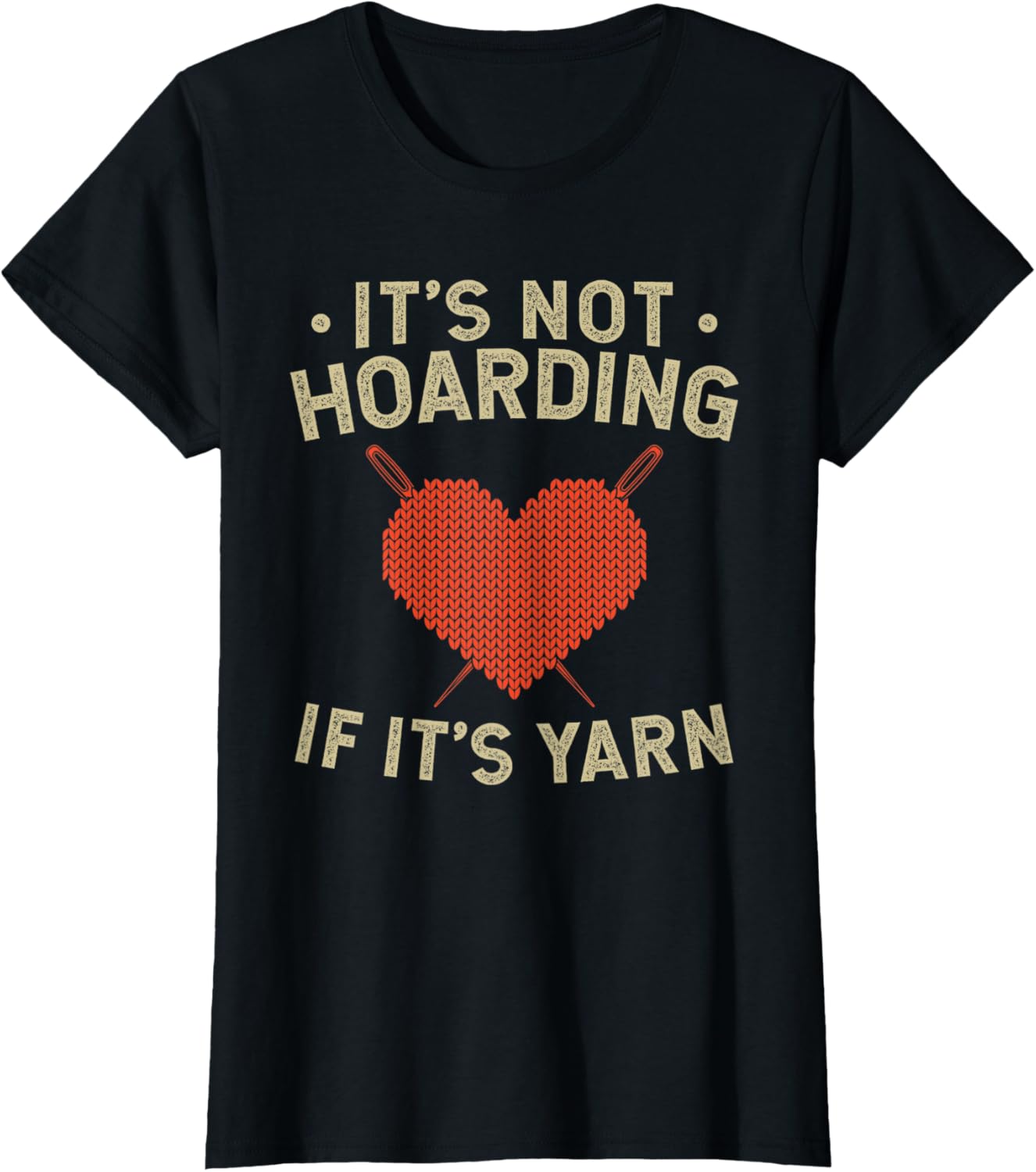 Womens It's Not Hoarding If It's Yarn Crochet Knitting Needles Yarn Supply | Premium Quality | High CTR Title