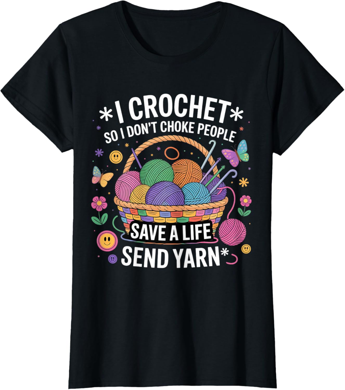 I Crochet So I Don u2019t Choke People Save Yarn Funny Quote Moms Yarn Supply | Premium Quality | Customer Favorite