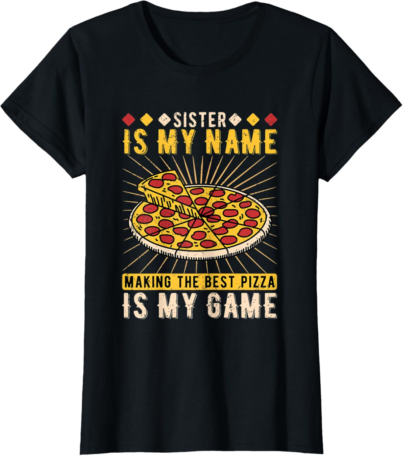 Womens Pizza Sister Ever Hobby Pizza Maker Apparel | US Viral Style | Comfort Daily Wear