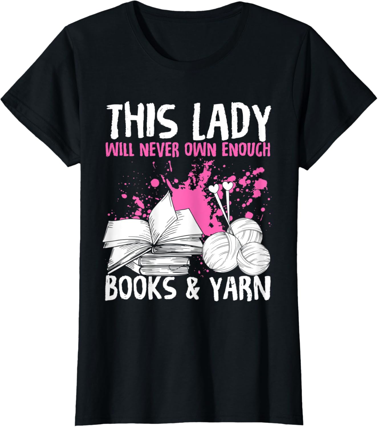 Womens This Woman Will Never Own Enough Books And Yarn Crochet Book Yarn Supply | Viral US Pick | Best Seller Choice