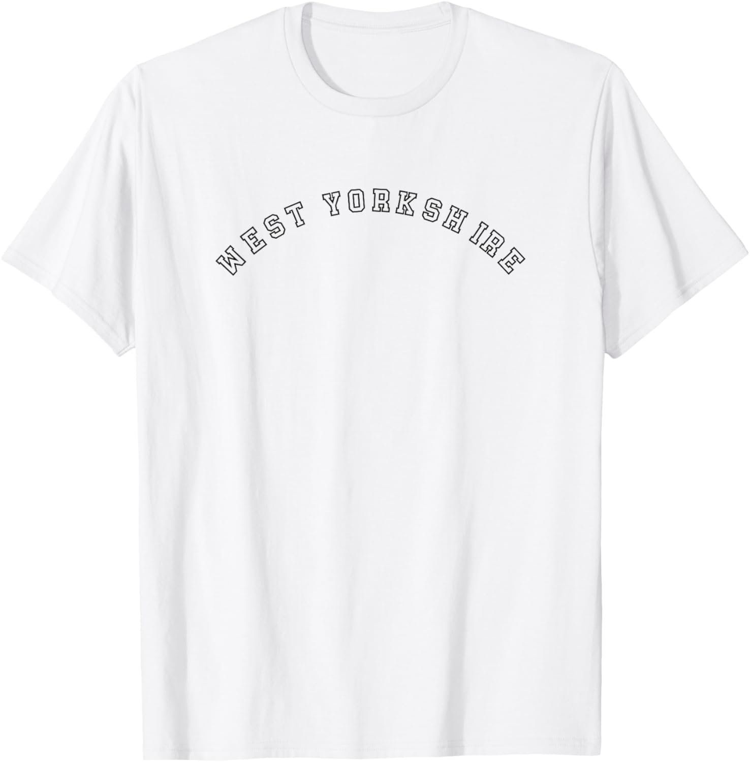 West Yorkshire - British place name fun for residents Apparel | Top Conversion Title | Perfect Gift Choice