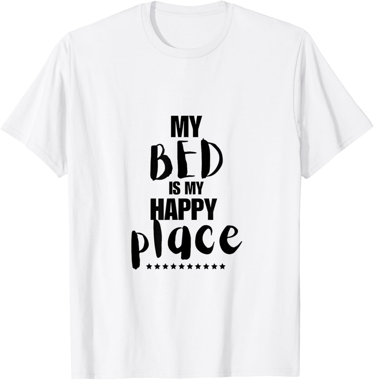 My Bed Is My Happy Place Design Apparel | High Search Volume | Daily Wear Essential