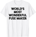 World's Most Wonderful Fuse Maker Apparel | Premium Quality | Perfect Gift Idea