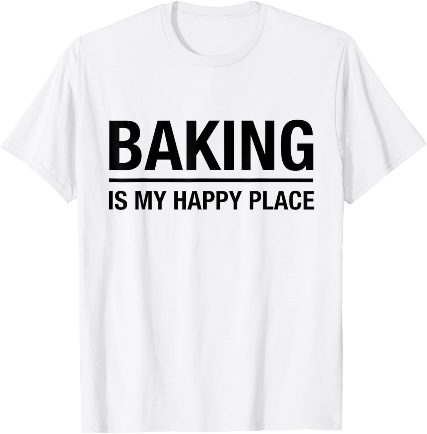 Baking is my happy place Apparel | High Search Volume | Perfect Gift Choice