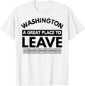 Retro Washington A Great Place To Leave Sarcastic Washington Apparel | Top Conversion Title | Aesthetic Casual Look