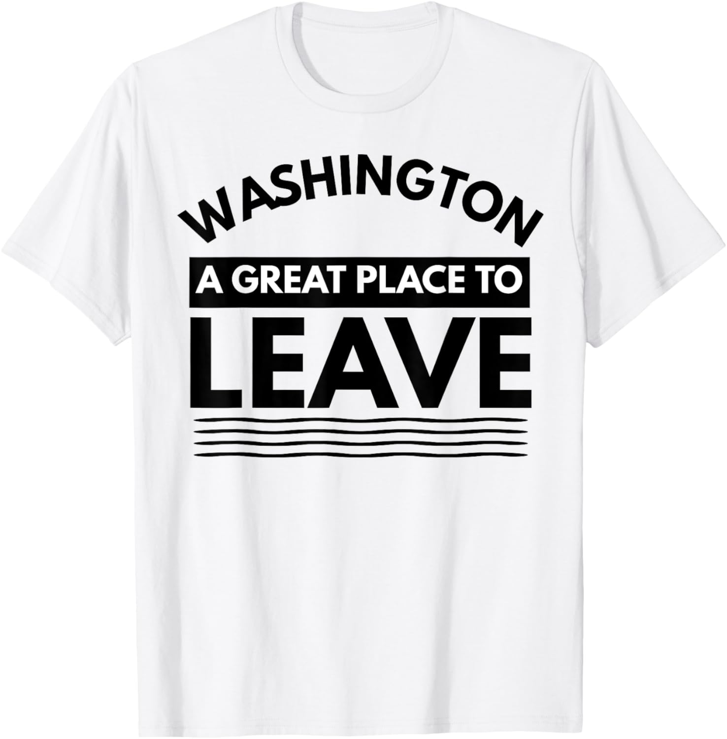 Retro Washington A Great Place To Leave Sarcastic Washington Apparel | Top Conversion Title | Aesthetic Casual Look