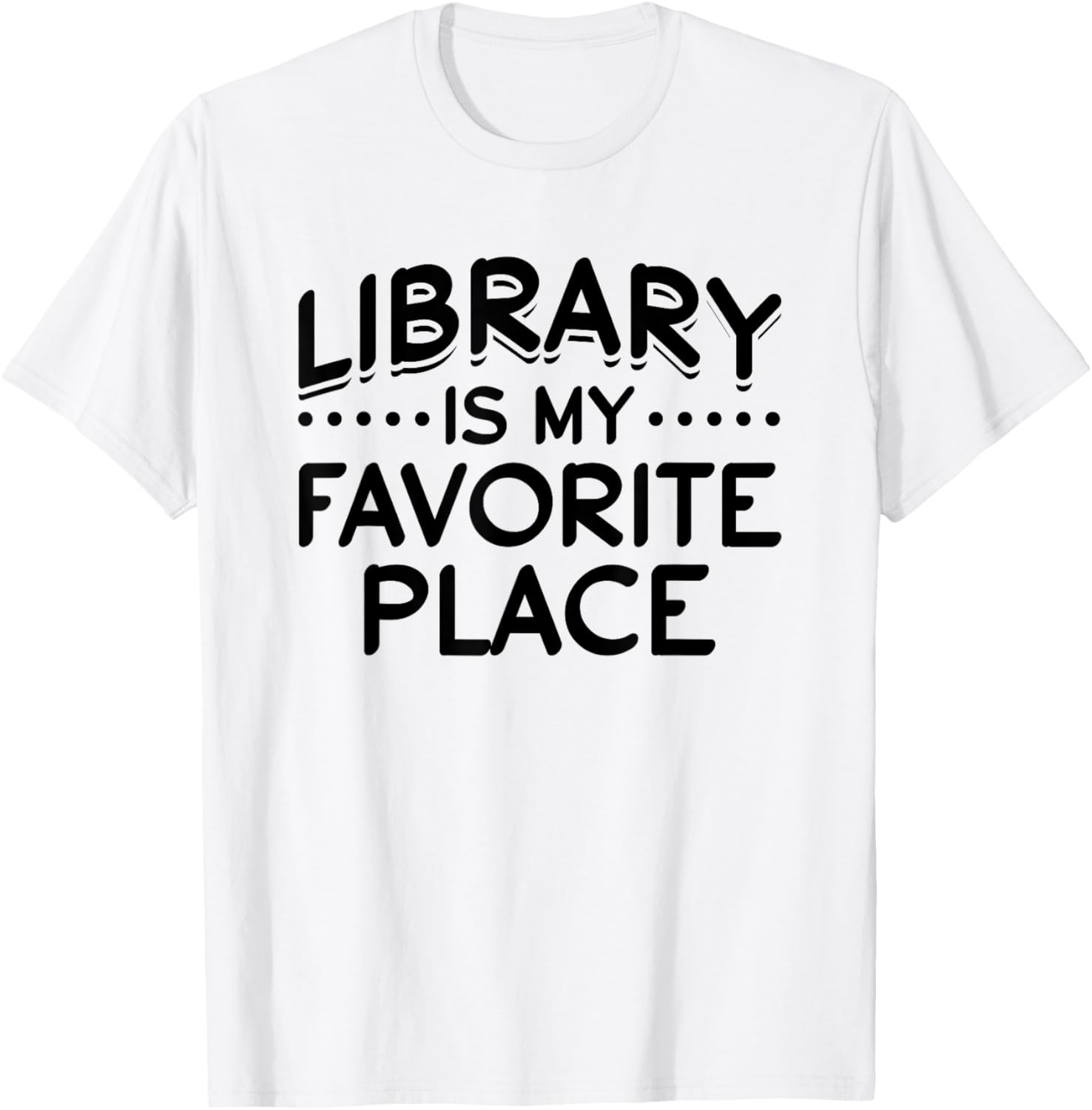 Library Is My Favorite Place Bookworm Librarian Book Lover Apparel | Google Shopping Optimized | High CTR Boost