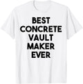 Best Concrete Vault Maker Ever Apparel | Trending 2025 | Aesthetic Fit