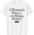 A Woman's Place is in the White House President Harris 2024 Apparel | US Viral Pick | Aesthetic Casual Look