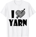 I Love Yarn T-Shirt by Always Be Crafting T-Shirt | Trending 2025 | Perfect for Crafters
