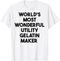 World's Most Wonderful Utility Gelatin Maker Apparel | US Viral Style | Perfect Gift Idea