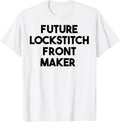 Future Lockstitch Front Maker Apparel | US Viral Style | Must-Have Style