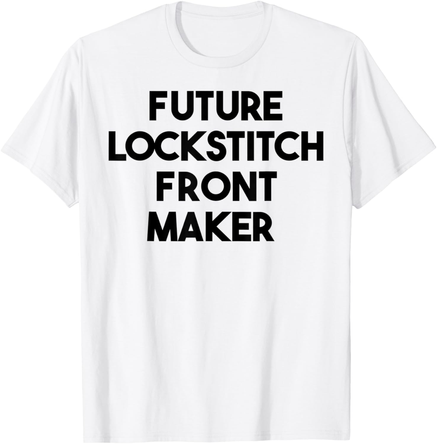 Future Lockstitch Front Maker Apparel | US Viral Style | Must-Have Style