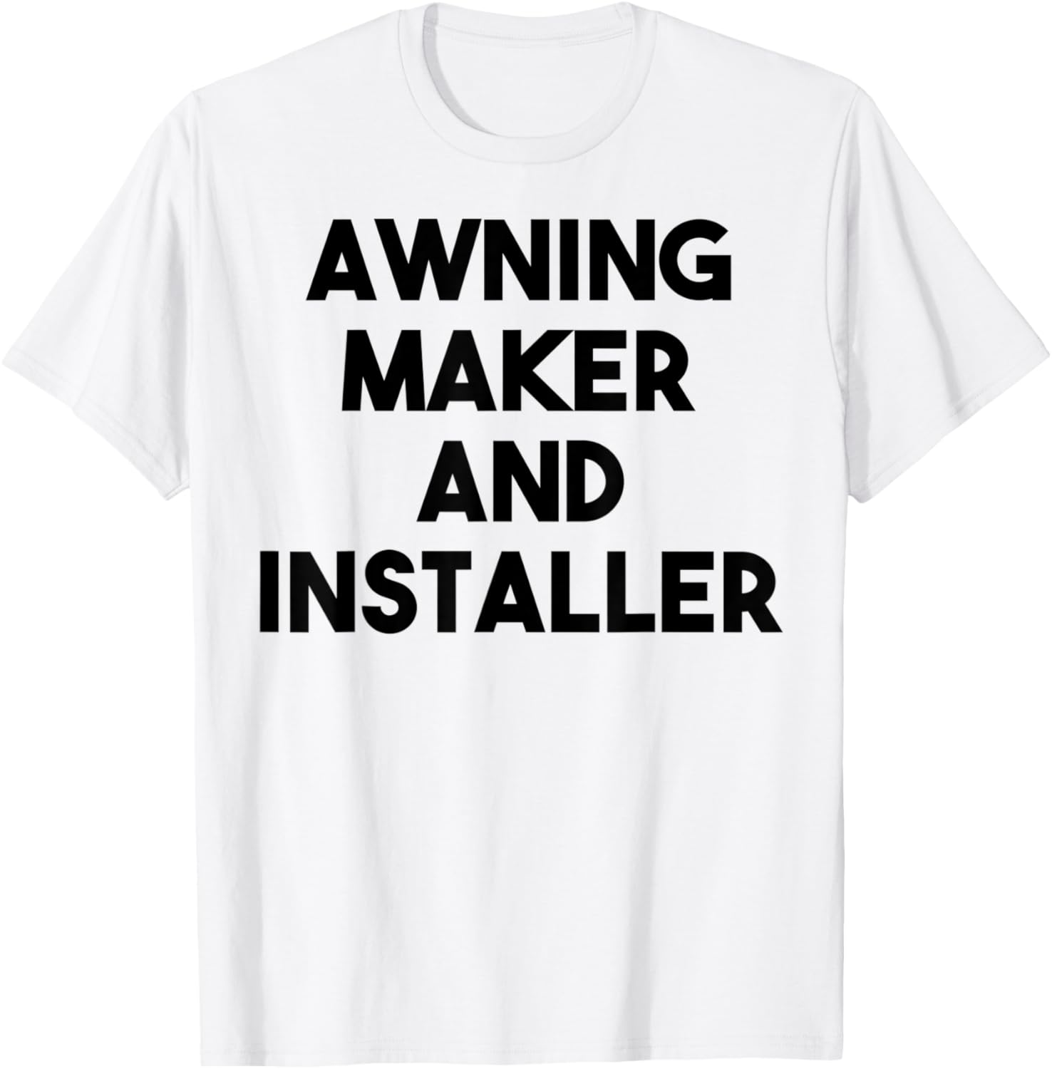 Awning Maker And Installer Apparel | Best Seller Pick | Must-Have Style