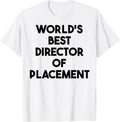 World's Best Director Of Placement Apparel | High Search Volume | Perfect Gift Choice