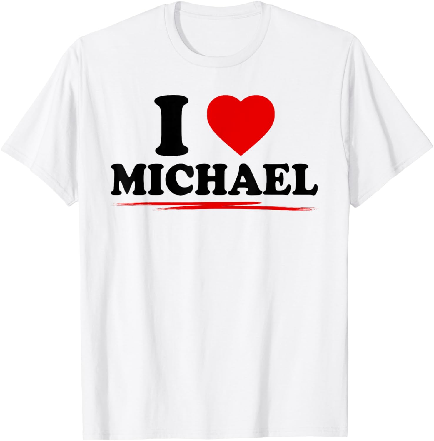 I Love Michael Tee Funny Boys Girls Top - I Love Michael T-Shirt | Trending 2025