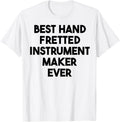 Best Hand Fretted Instrument Maker Ever Apparel | US Viral Style | Must-Have Style