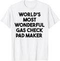 World's Most Wonderful Gas Check Pad Maker Apparel | Premium Quality | Aesthetic Fit