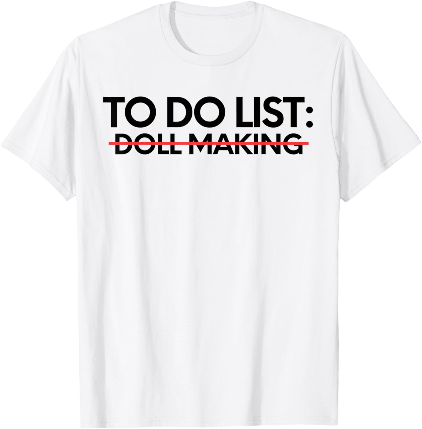 Funny To Do List Doll Making Retirement Worker Doll Maker Apparel | Trending 2025 | Aesthetic Fit