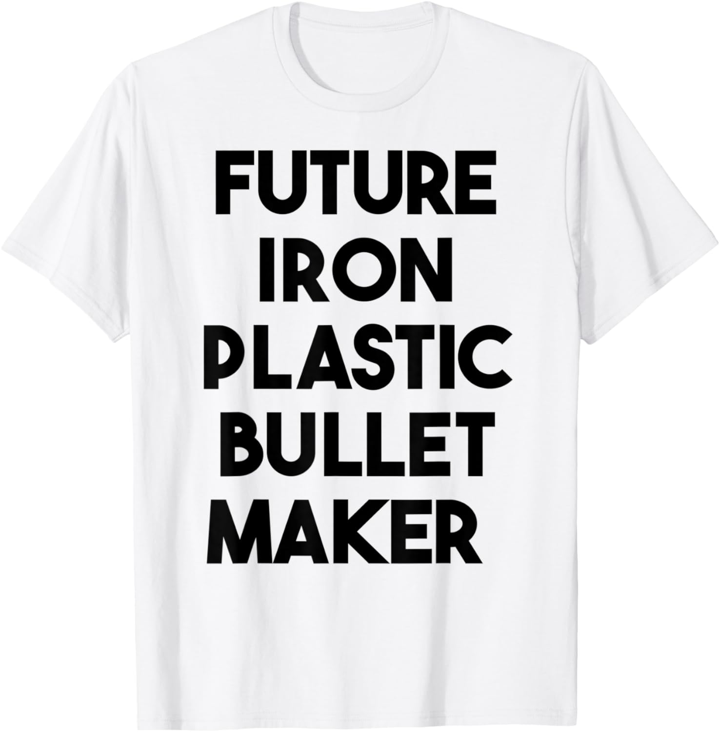 Future Iron Plastic Bullet Maker Apparel | Trending 2025 | Aesthetic Fit