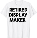 Retired Display Maker Apparel | High Search Volume | Must-Have Style