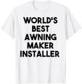 World's Best Awning Maker Installer Apparel | Premium Quality | Aesthetic Fit