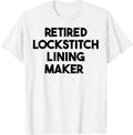 Retired Lockstitch Lining Maker Apparel | US Viral Style | Comfort Daily Wear