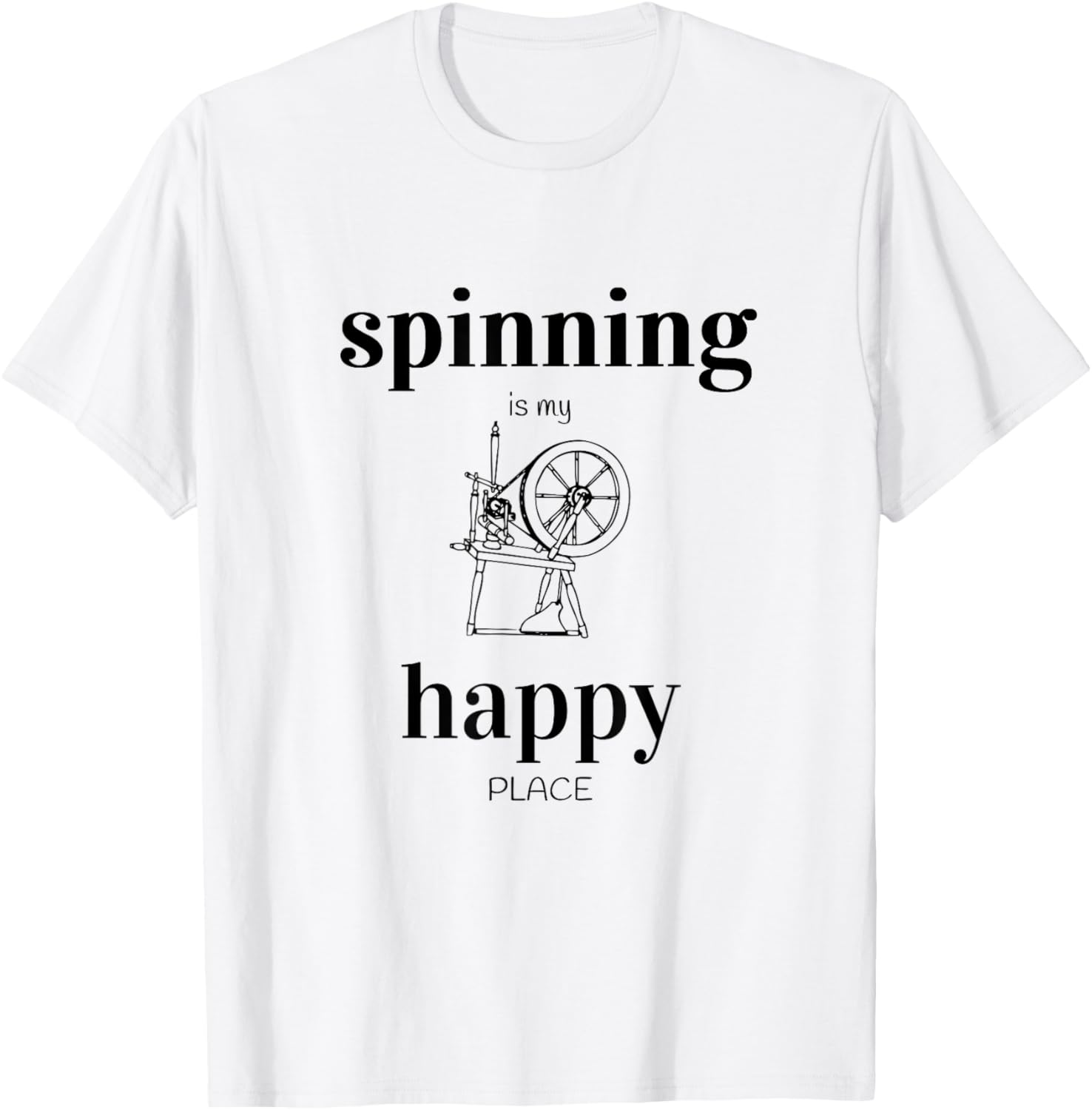 Spinning Wheel Yarn Spinning Is My Happy Place Apparel | Google Shopping Optimized | Customer Favorite