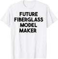 Future Fiberglass Model Maker Apparel | Best Seller Pick | Must-Have Style
