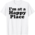 I'm at a Happy Place Apparel | Premium Quality | Aesthetic Casual Look