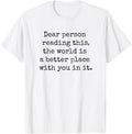 Inspiring Message - The World is a Better Place with You Apparel | Trending 2025 | Aesthetic Casual Look