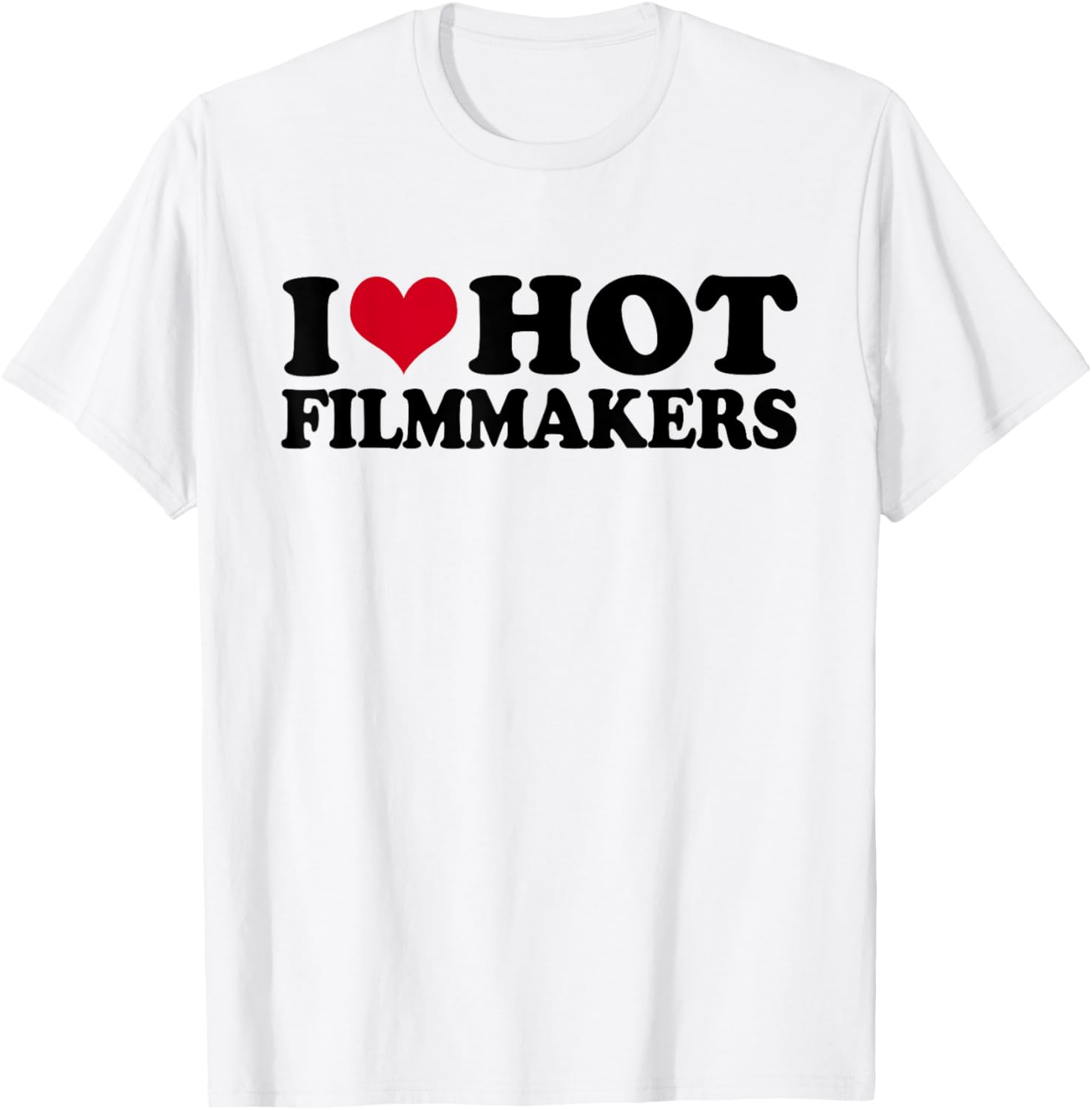 I Love Hot Filmmakers Apparel | US Viral Style | Perfect Gift Idea