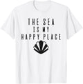 The Sea Is My Happy Place Apparel | Premium Quality | Top Rated Comfort