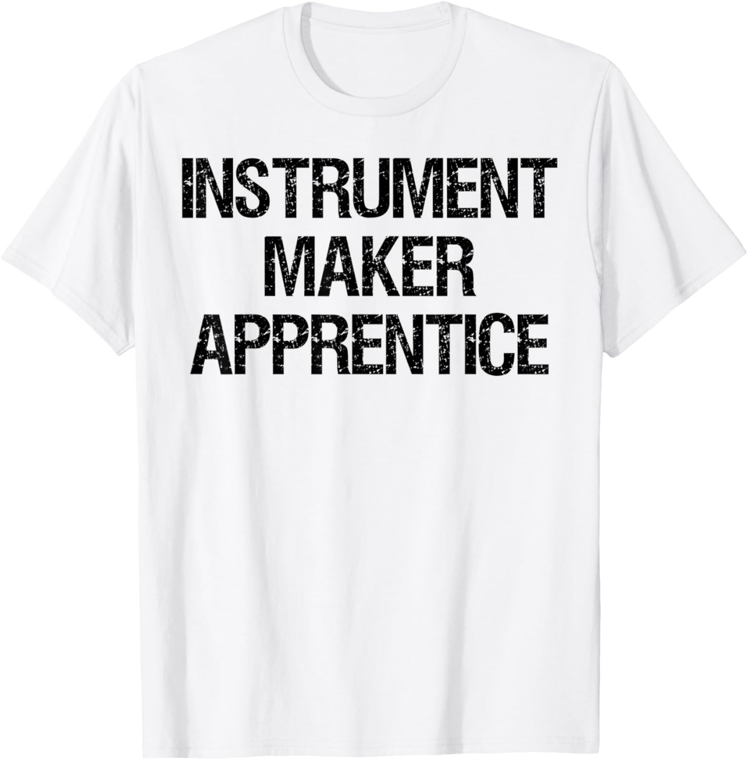 Instrument Maker Apprentice Apparel | Best Seller Pick | Must-Have Style