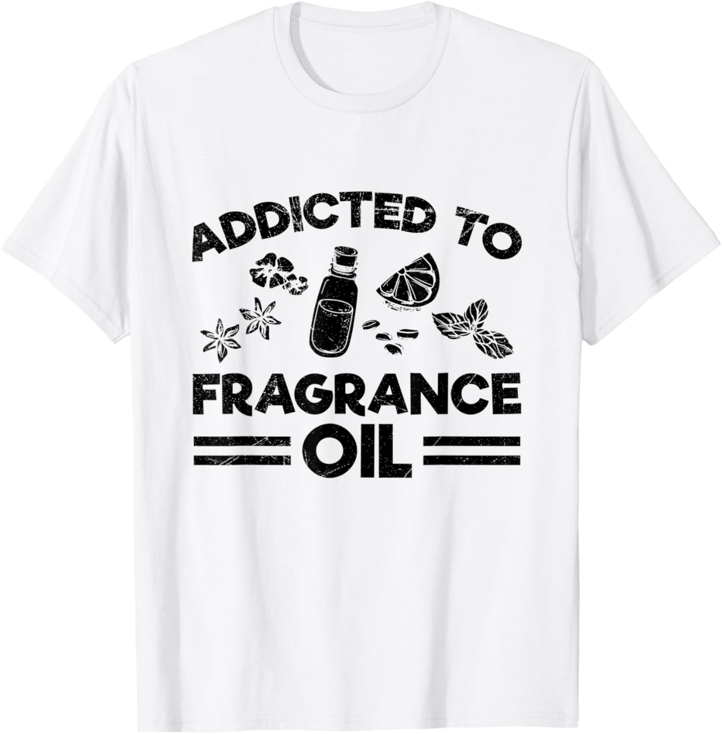 Addicted to fragrance oil Design for a Soap Maker Apparel | Premium Quality | Perfect Gift Idea