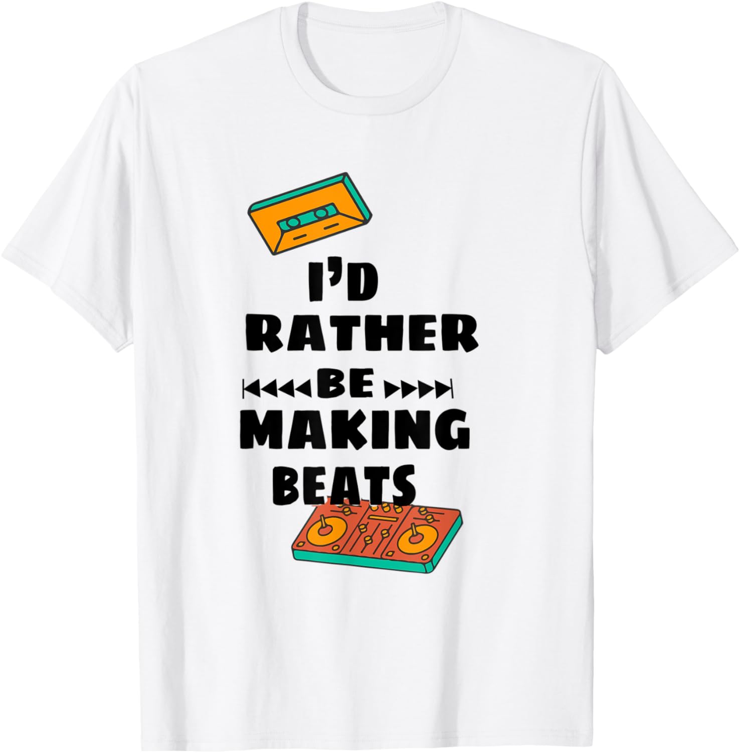 I'd Rather Be Making Beats Music Producing Beat Makers Apparel | Trending 2025 | Comfort Daily Wear