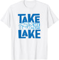 Take me to the lake life boating happy tubing place Apparel | Bestseller Style | Aesthetic Casual Look