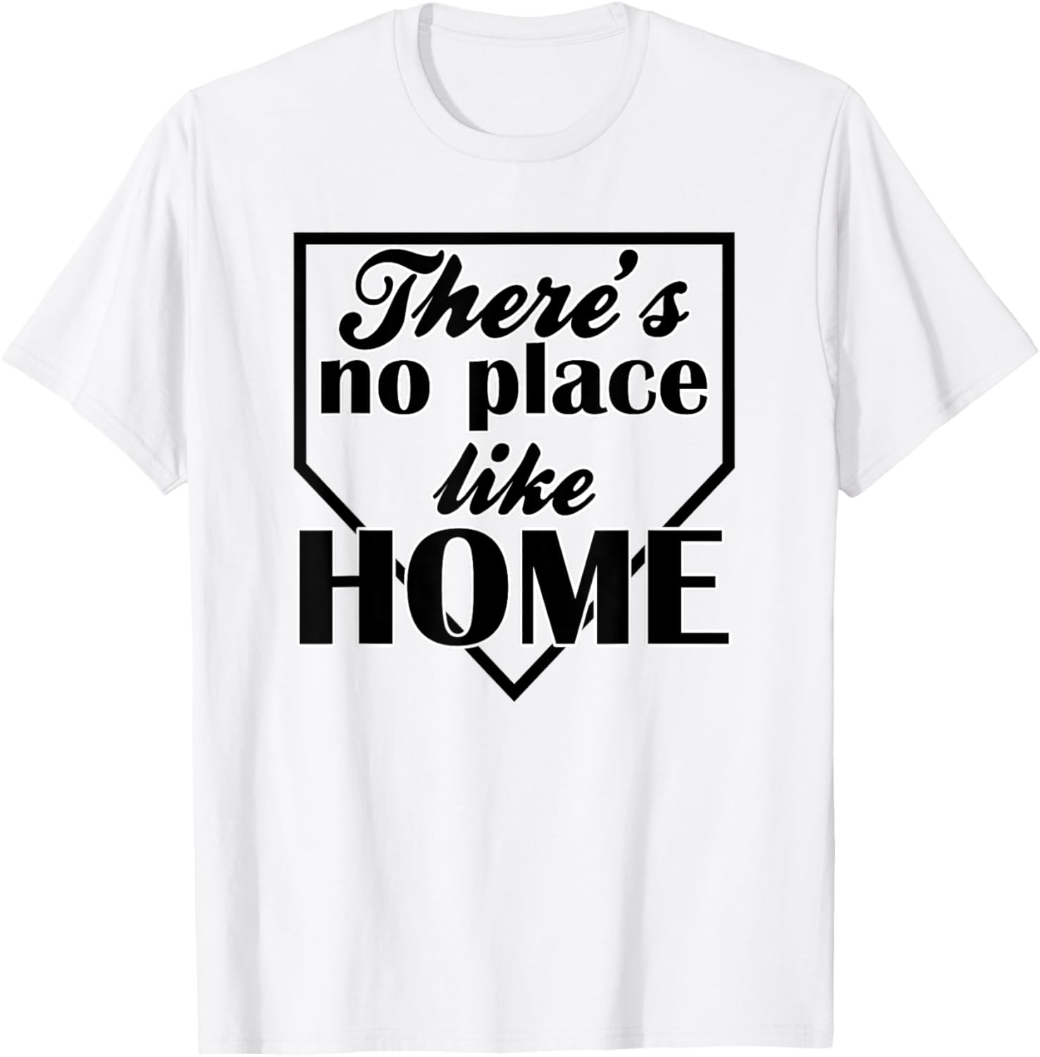 There's No Place Like Home Baseball Apparel | High Search Volume | Perfect Gift Choice