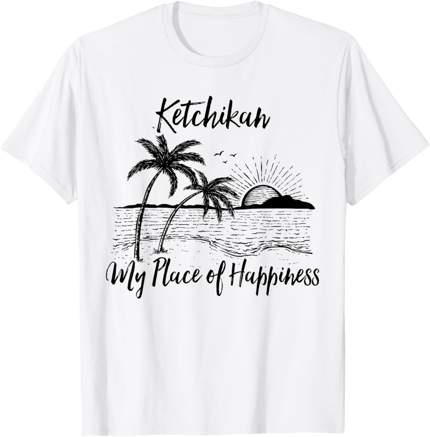 Alaska Beach My Place Of Happiness - Ketchikan Apparel | High Search Volume | High CTR Boost