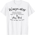 Way Maker Miracle Worker Promise Keeper Inspirational Apparel | Premium Quality | Aesthetic Fit