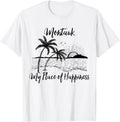 New York Beach My Place Of Happiness - Montauk T-Shirt for Men Women Kids T-Shirt | US Viral Pick | Daily Wear Essential